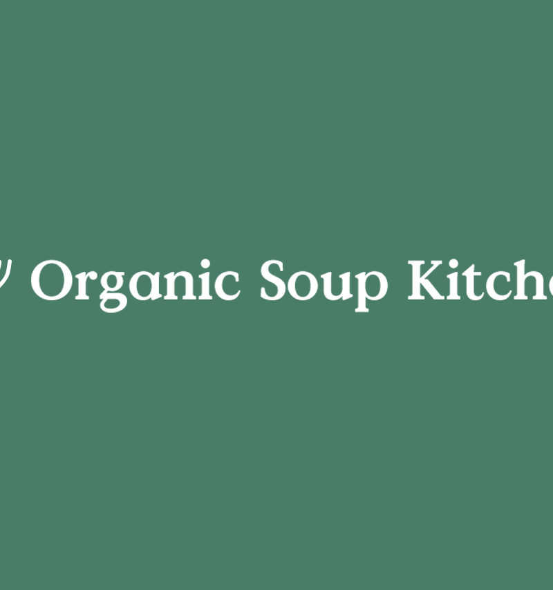 Organic Soup Kitchen